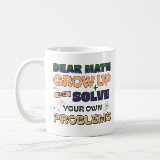 Mug Cher Math Augmente Et Résoudre Vos Propres Problèm (Gauche)