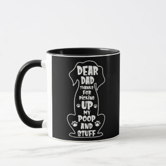 Mug Cher Père Merci D'Avoir Ramassé Mon Poop Heureux
