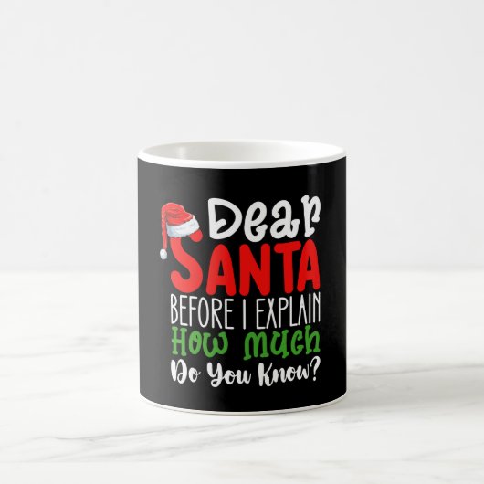 Mug Cher Père Noël avant de vous expliquer combien en (Centre)