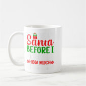 Mug Cher Père Noël Avant D'Expliquer Combien Connaisse (Gauche)