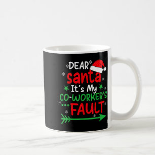 Mug Cher Père Noël C'est La Faute De Mon Collègue Si J