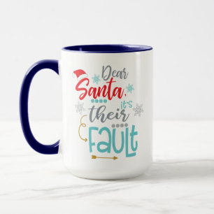Mug Cher Père Noël, C'Est Leur Faute, Drôle Noël Félic