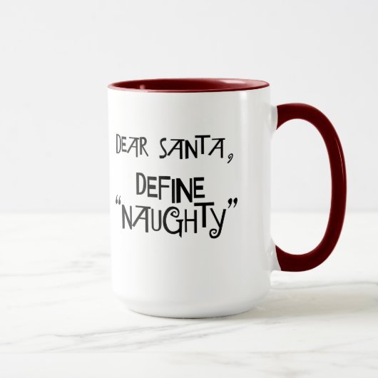Mug Cher Père Noël, définissent "vilain " (Droite)