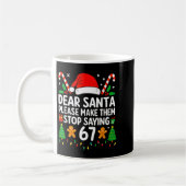 Mug Cher Père Noël Faites-les Arrêter de Dire 67 Noël (Gauche)