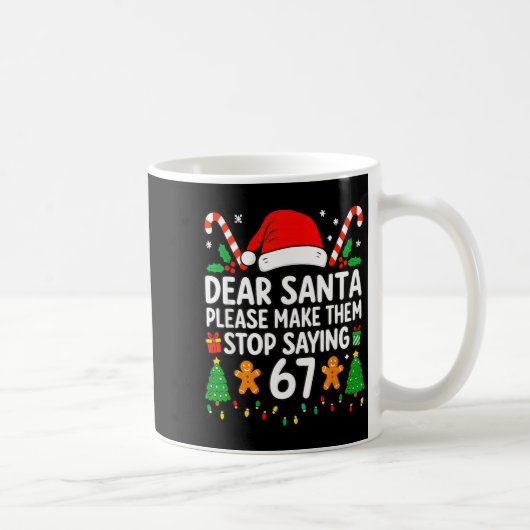 Mug Cher Père Noël Faites-les Arrêter de Dire 67 Noël (Droite)