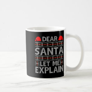 Mug Cher Père Noël, laissez-moi expliquer Drôles de ci