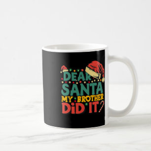 Mug Cher Père Noël Mon Frère L'A Fait Amusant Filles D