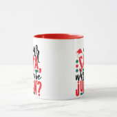 Mug Cher Père Noël, pourquoi vous faites preuve de jug (Centre)