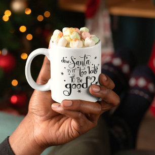 Mug Cher Père Noël trop tard pour être Bon Nom Noël