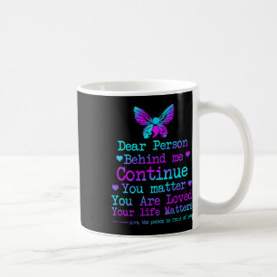 Mug Cher Personne Derrière Moi Votre Vie Prévention Du
