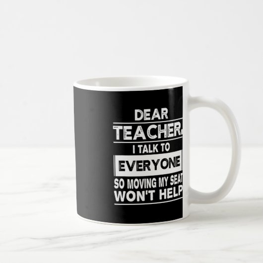 Mug Cher professeur je parle à tout le monde Amusez-vo (Droite)