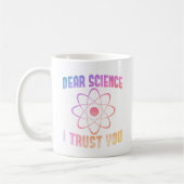 Mug Cher Science Je Vous Fais Confiance - Science Drôl (Gauche)