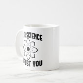 Mug Cher scientifique je vous fais confiance - Drôle p (Devant gauche)