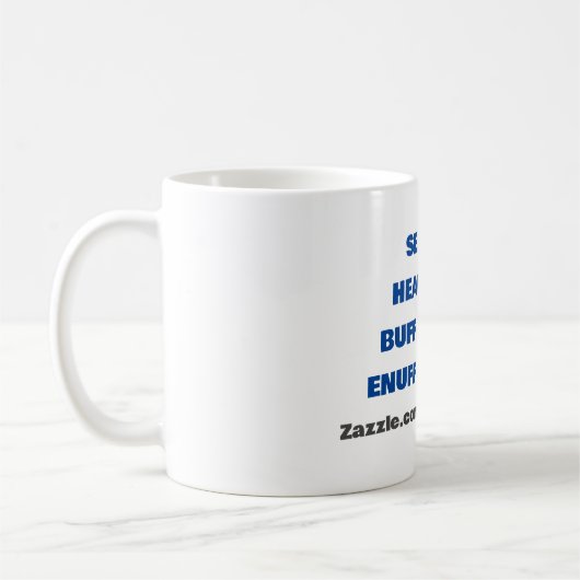 MUG CHERCHER HEAVENUVA BUFF ENUFF HELLUVA (Gauche)