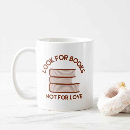 Mug Cherchez des livres, pas pour l'amour (Avec donut)