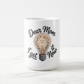 Mug Chère maman, je comprends maintenant (Centre)