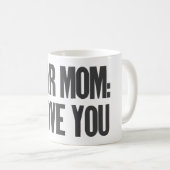 Mug Chère maman, je t'aime (Devant droit)