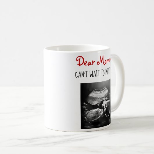 Mug Chère maman ne peut pas attendre de te rencontrer  (Devant droit)