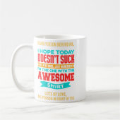 Mug Chère Personne Derrière Moi - Extraordinaire Et Be (Gauche)