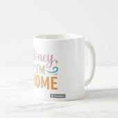 Mug Chérie, je suis à la maison (Devant droit)