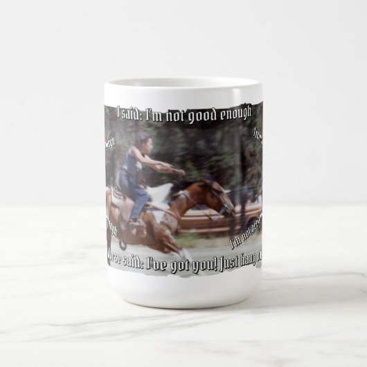 Mug Cheval dit que je suis assez (Centre)