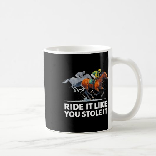 Mug Cheval Tee - shirts - Faites-Le Comme Vous L'Avez (Droite)