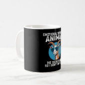 Mug Chèvre Emotionnel Support Animal Il Crie Donc Je N (Devant gauche)