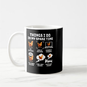 Mug Chicken Chick Chick Que Je Fais Dans Mon Temps De 