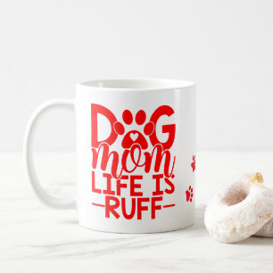 Mug Chien Drôle Maman est dure Amoureux de chiots m