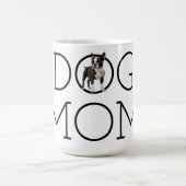 Mug Chien Maman Boston Terrier (Centre)
