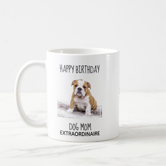 Mug Chien Maman - Joyeux Anniversaire Meilleure Maman (Gauche)