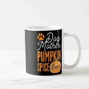 Mug Chien Mère Citrouille Épice Lover mignonne Automne