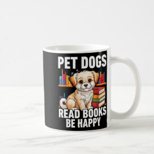 Mug Chiens de compagnie lisent des livres pour être he