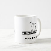Mug CHIENS de LÉVRIER humoristiques (Devant droit)