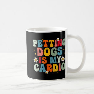 Mug Chiens Est Mon Cardio Super Funny Chien Maman Papa