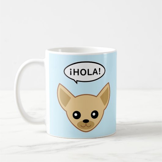Mug Chihuahua dit ¡Hola! (Gauche)