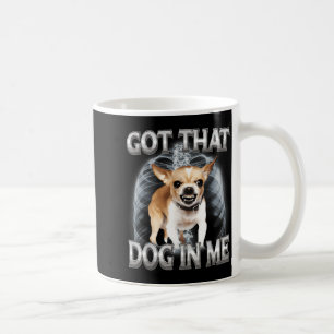 Mug Chihuahua drôle a ce chien en moi mème amateur de