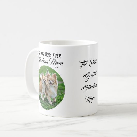 Mug Chihuahua : La meilleure maman du chien jamais vue (Devant gauche)