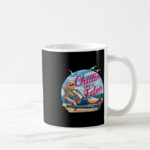 Mug Chillin Comme Un Felon Drôle Trump Summer Beach Us