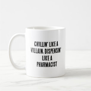 Mug Chillin, comme un méchant, un dispensaire comme un