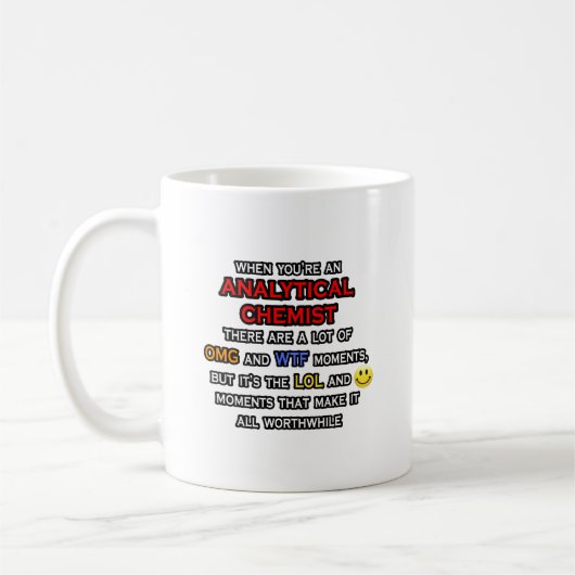 Mug Chimiste analytique amusant ... OMG WTF LOL (Gauche)