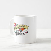 Mug Chingona Como Mi Madre, Dur Comme Ma Mère (Devant gauche)