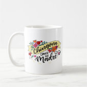 Mug Chingona Como Mi Madre, Dur Comme Ma Mère (Gauche)