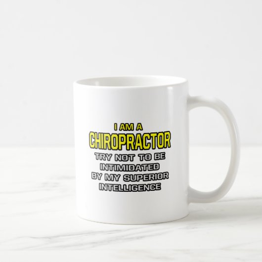 Mug Chiropractor...Intelligence supérieure (Droite)