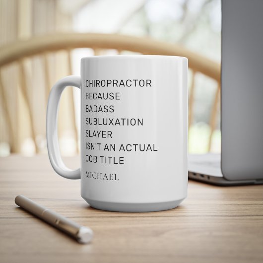 Mug Chiropractor Parce Que Subluxe Slayer Office