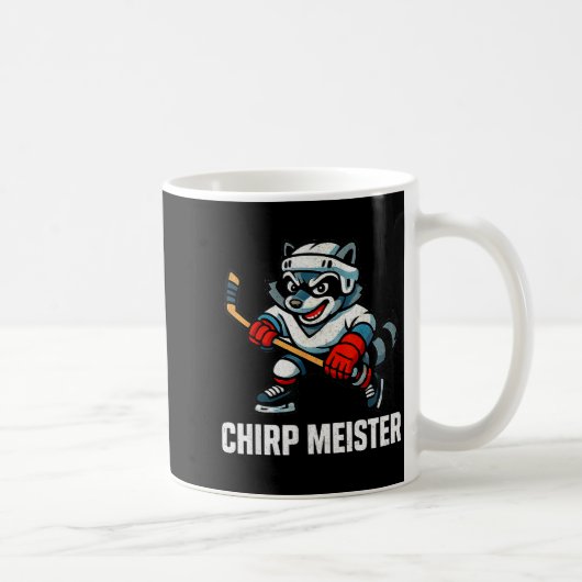 Mug Chirp Meister Funny Hockey Raccoon Traalker (Droite)