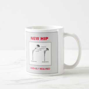 Mug Chirurgie de hanche amusante - Assemblage requis