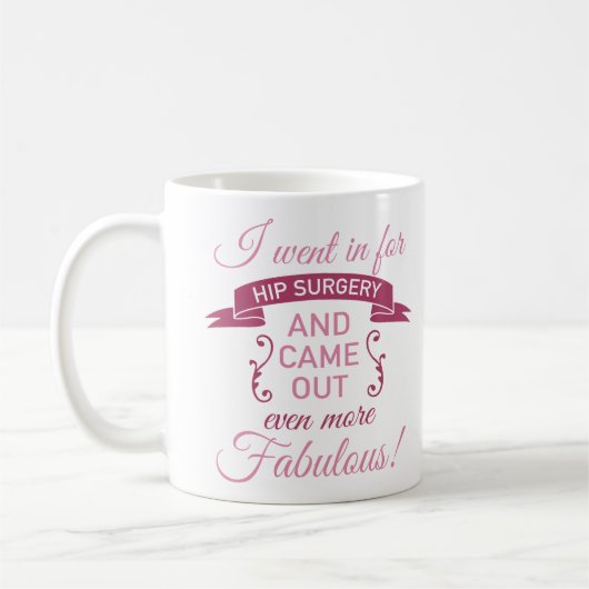 Mug Chirurgie de hanche encore fabuleux (Gauche)