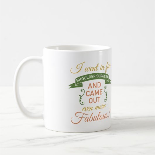 Mug Chirurgie de l'épaule Fabuleux récupération (vert) (Gauche)
