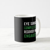 Mug Chirurgie des yeux Mode de récupération Glaucoma C (Devant droit)